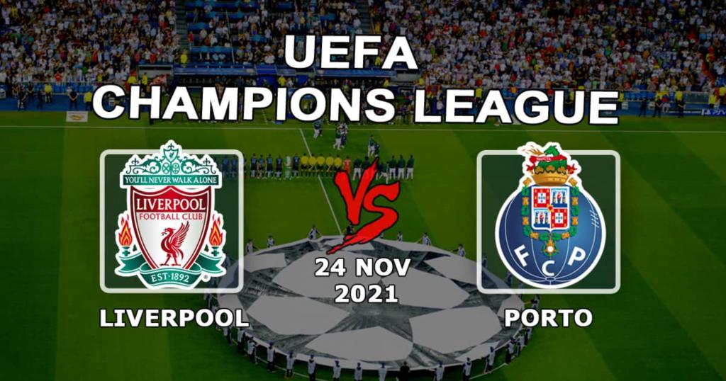 Liverpool - Porto: ennustus ja veto Mestarien liigan ottelusta - 24.11.2021