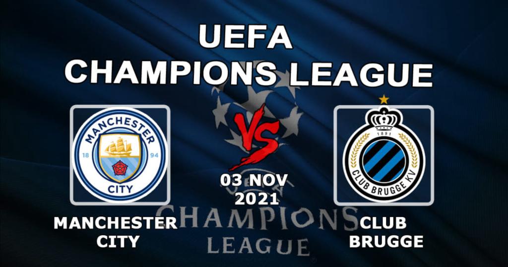 Manchester City - Club Brugge: Mestarien liigan ennuste ja veto - 03.11.2021