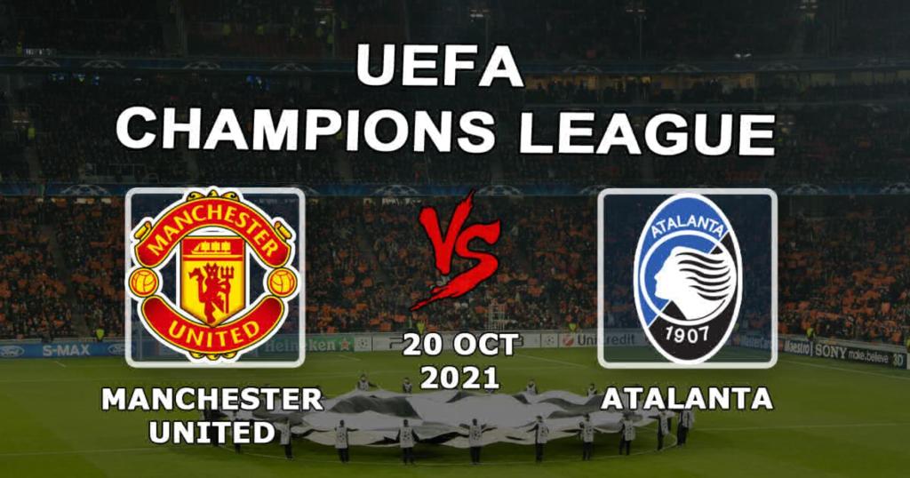 Manchester United - Atalanta: ennustus ja panos Mestarien liigan otteluun - 20.10.2021