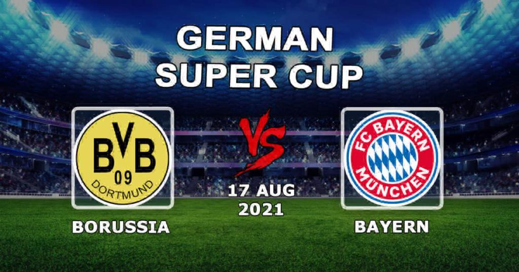 Borussia - Bayern: ennustus ja panos Saksan Super Cupiin - 17.8.2021