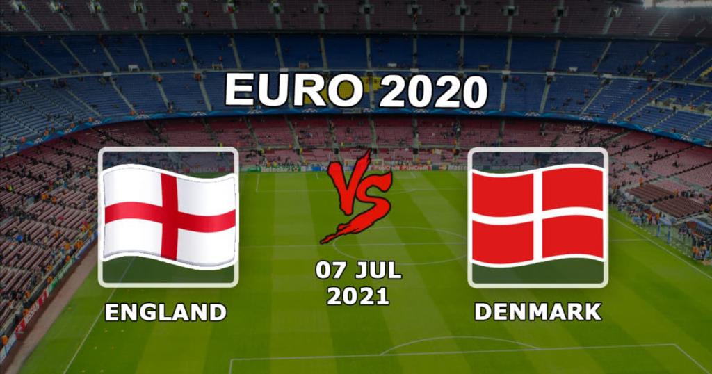 Englanti - Tanska: ennuste ja vedonlyönti Euro 2020 -välierien välieriin - 07.07.2021