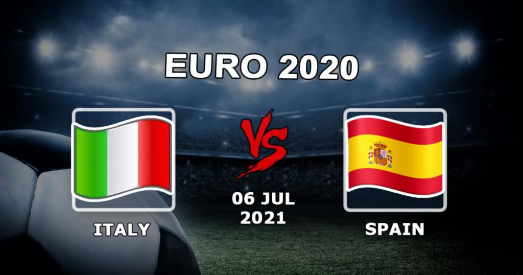 Italia - Espanja: ennuste ja vedonlyönti Euro 2020 - 7.6.2021 välierien otteluista