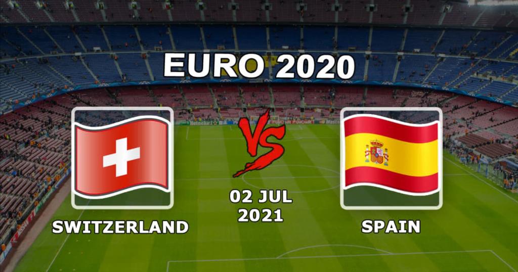 Sveitsi - Espanja: ennuste ja veto ottelun 1/4 finaaliin Euro 2020 - 02.07.2021