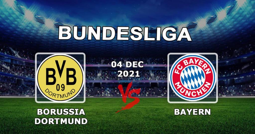 Borussia Dortmund - Bayern: ennuste Bundesliigan otteluun - 04.12.2021