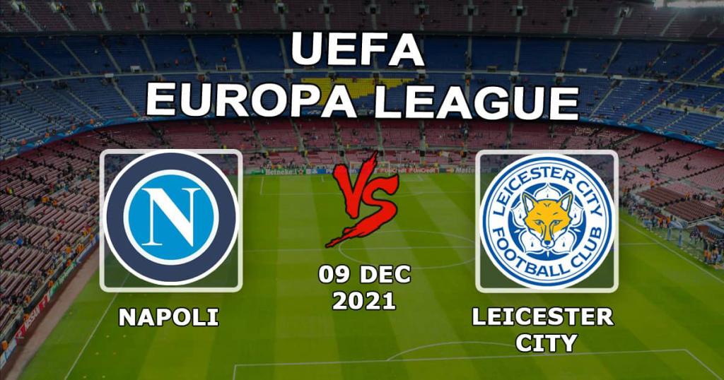 Napoli - Leicester City: ennuste ja veto Eurooppa-liigan otteluun - 09.12.2021