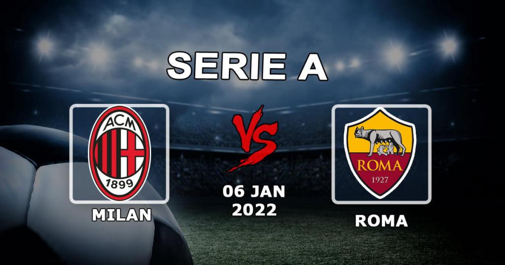 Milan - Roma: ennuste ja veto Serie A -ottelusta - 06.01.2022