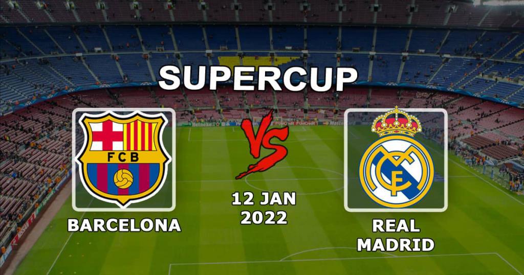 Barcelona - Real Madrid: ennustus ja veto Espanjan Super Cup -ottelusta - 12.01.2022