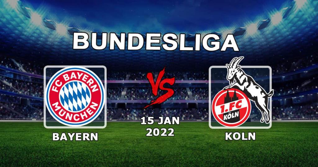 Köln - Bayern: ennustus ja veto Bundesliigasta - 15.01.2022