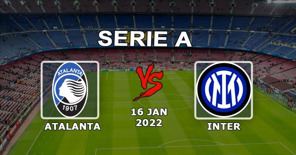 Atalanta - Inter: ennuste ja veto Serie A:sta - 16.01.2022