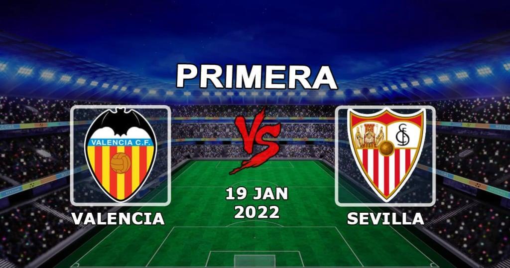 Valencia - Sevilla: ottelun ennuste ja veto Esimerkkejä - 19.01.2022