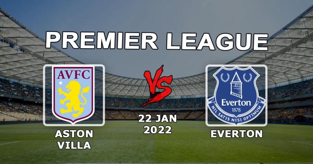 Everton - Aston Villa: ennuste ja veto ottelusta Valioliiga - 22.01.2022