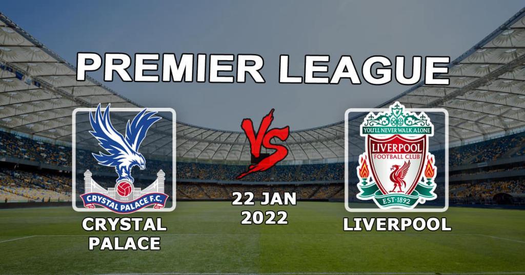Crystal Palace - Liverpool: Ennuste ja veto Valioliigan ottelusta - 23.01.2022