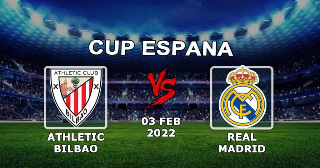 Athletic Bilbao - Real Madrid: ennustus ja veto 1/4 Espanjan Cupin ottelusta - 03.02.2022