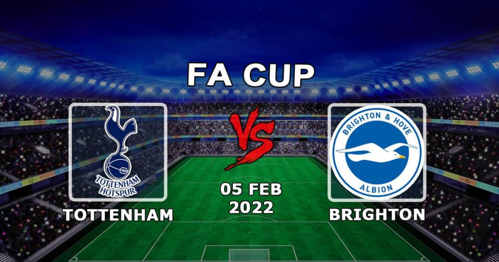 Tottenham - Brighton: FA Cupin ennuste ja veto - 05.02.2022
