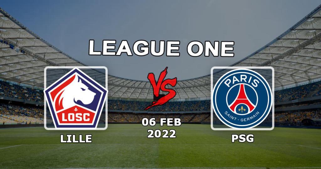 Lille - PSG: Ligue 1 -ottelun ennuste ja veto - 06.02.2022с