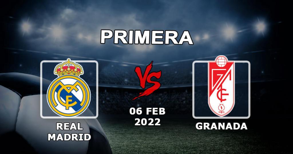 Real Madrid - Granada: ottelun ennustaminen ja vedonlyönti Esimerkkejä - 06.02.2022