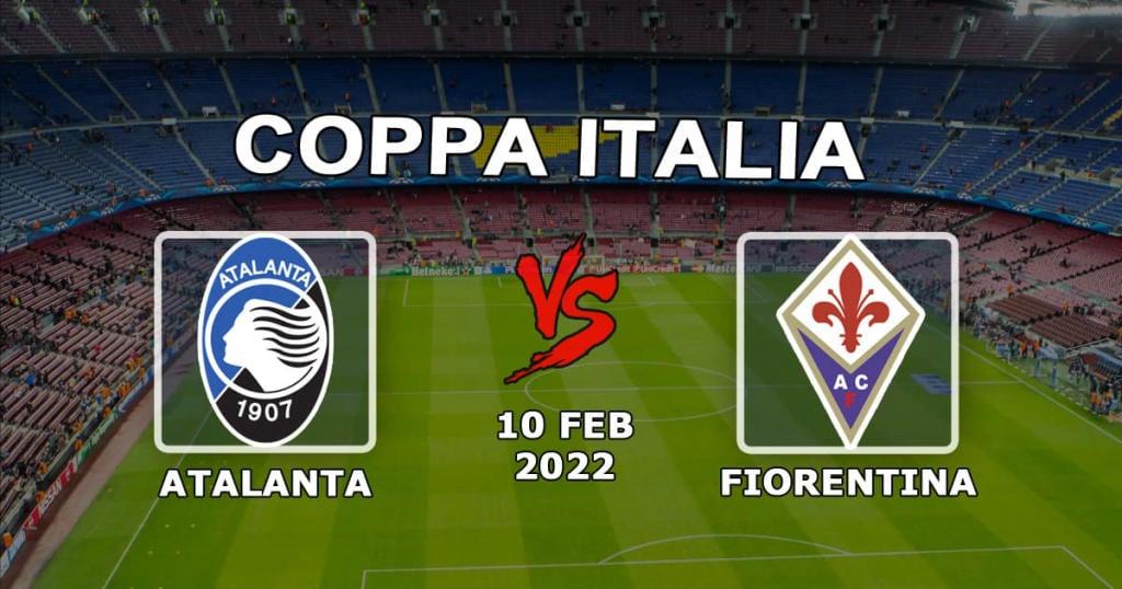 Atalanta - Fiorentina: Italian Cupin ennuste ja veto - 10.02.2022