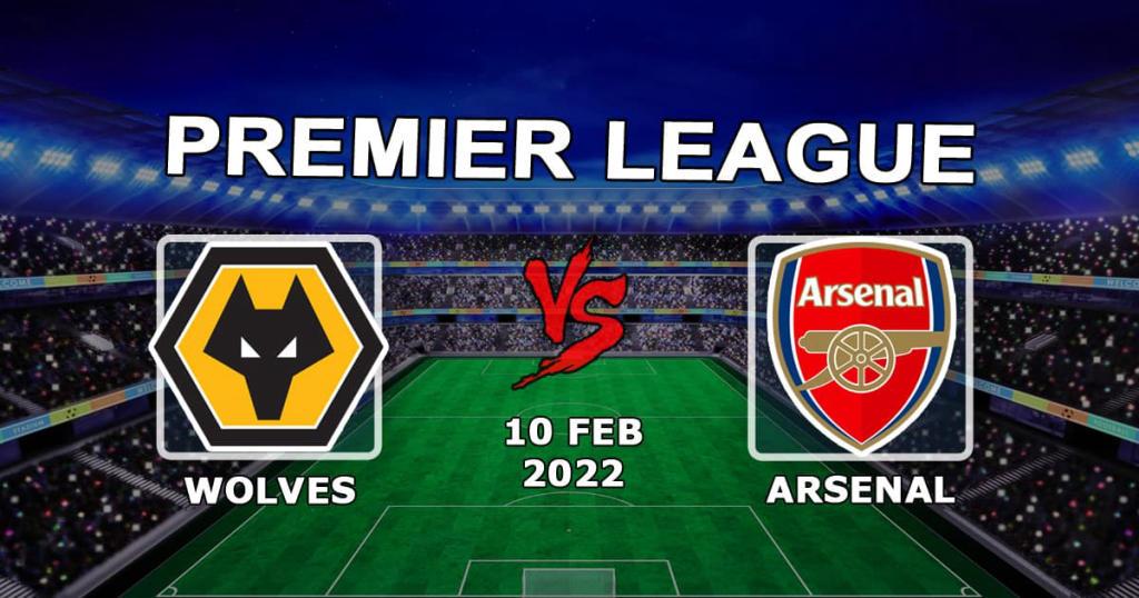 Wolverhampton Wanderers vs Arsenal: Ennustus ja veto Valioliigan ottelusta - 10.02.2022