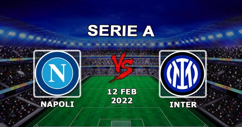 Napoli vs Inter: Serie A -ennuste ja veto - 12.02.2022