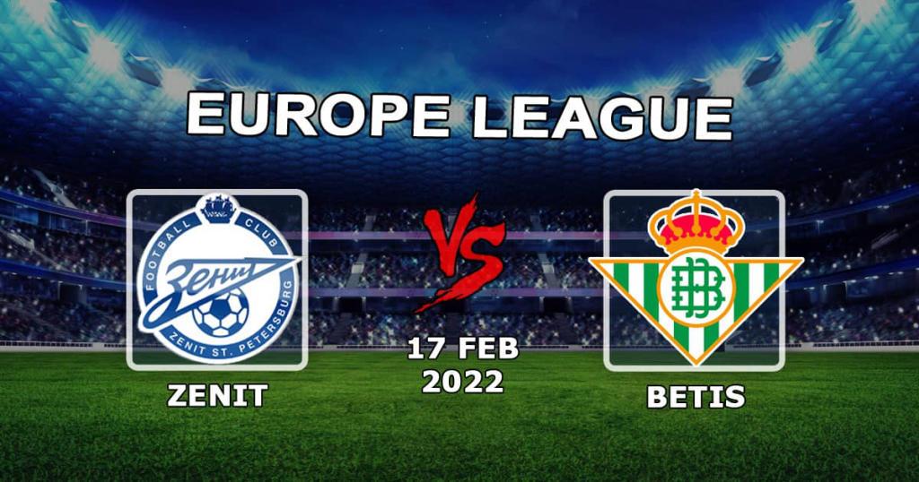 Zenit vs Betis: ennustus ja veto Eurooppa-liigan 1/16-finaalin ottelusta - 17.02.2022