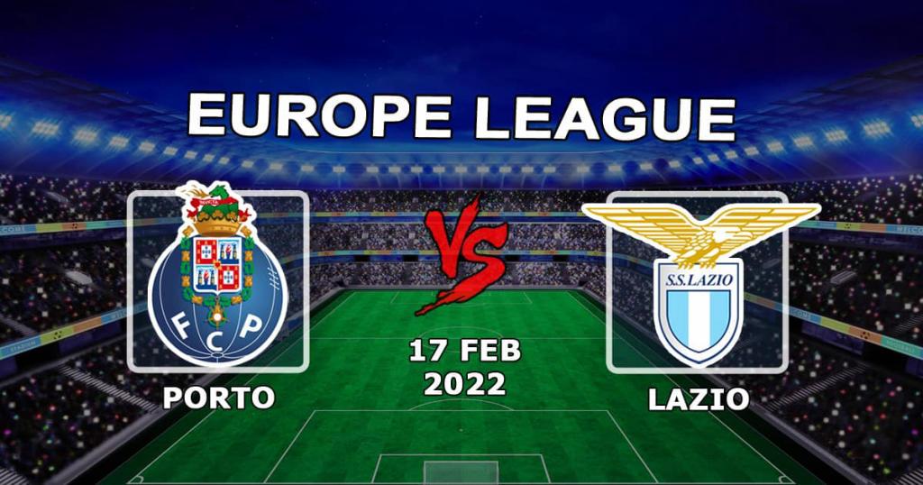 Porto - Lazio: ennustus ja veto Eurooppa-liigan 1/16-finaaliottelusta - 17.02.2022