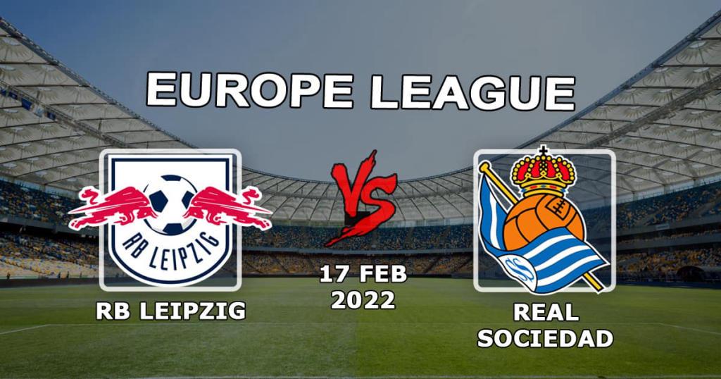 RB Leipzig - Real Sociedad: ennuste ja veto Eurooppa-liigan 1/16-finaaliottelusta - 17.02.2022