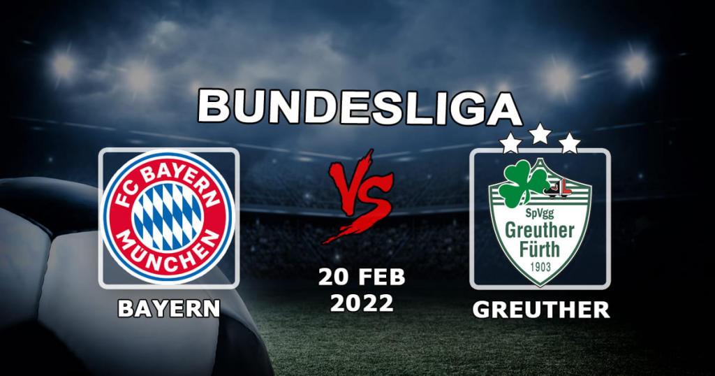 Bayern - Greuther: ennustus ja veto Bundesliigan ottelusta - 20.02.2022