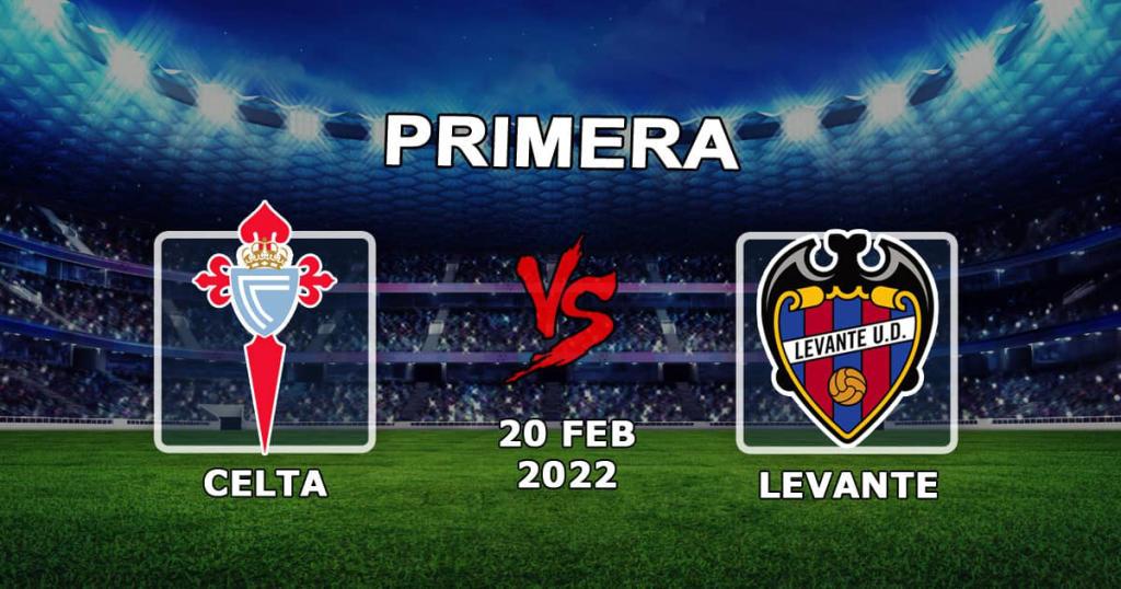 Celta - Levante: Ottelun ennustus ja veto Esimerkkejä - 21.02.2022