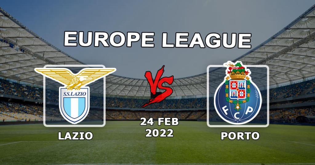 Lazio - Porto: ennustus ja veto Eurooppa-liigan otteluun - 24.02.2022