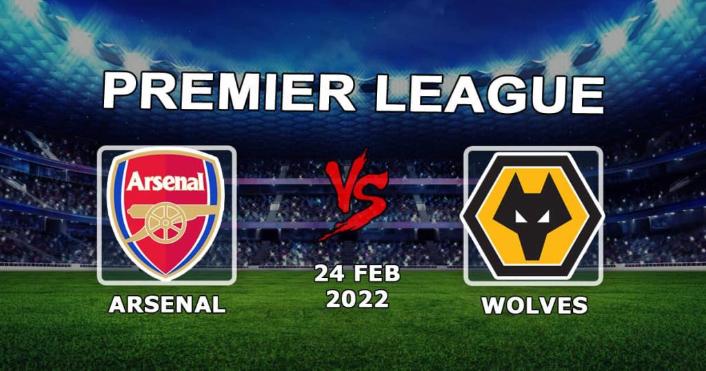 Arsenal - Wolverhampton Wolves: Ennuste ja veto Valioliigan ottelusta - 24.02.2022