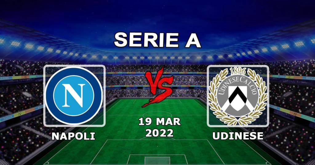 Napoli - Udinese: Serie A -ennuste ja veto - 19.03.2022