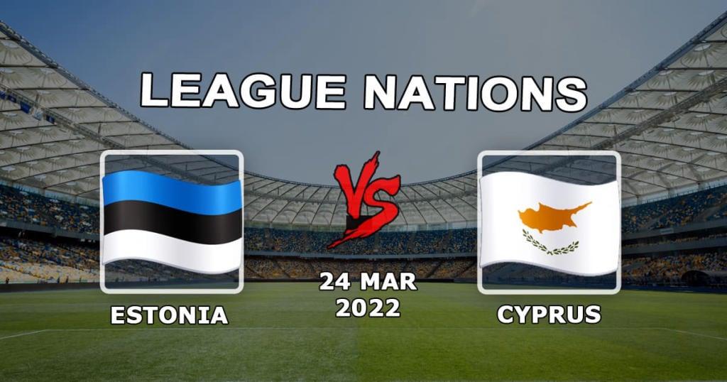 Viro - Kypros: ennustus ja veto Kansainliiton ottelusta - 24.03.2022