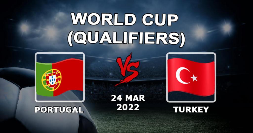 Portugali - Turkki: ennuste ja veto karsintaottelusta World Cup - 24.03.2022