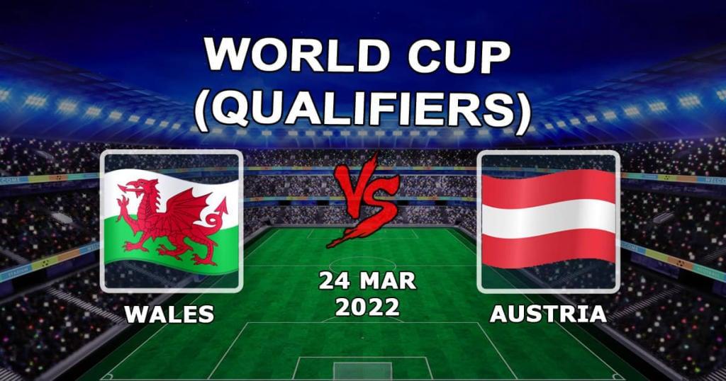 Wales - Itävalta: ennuste ja veto MM-karsinnasta - 24.03.2022