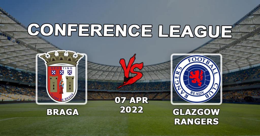 Braga - Glasgow Rangers: ennuste ja veto Eurooppa-liigan otteluun - 07.04.2022