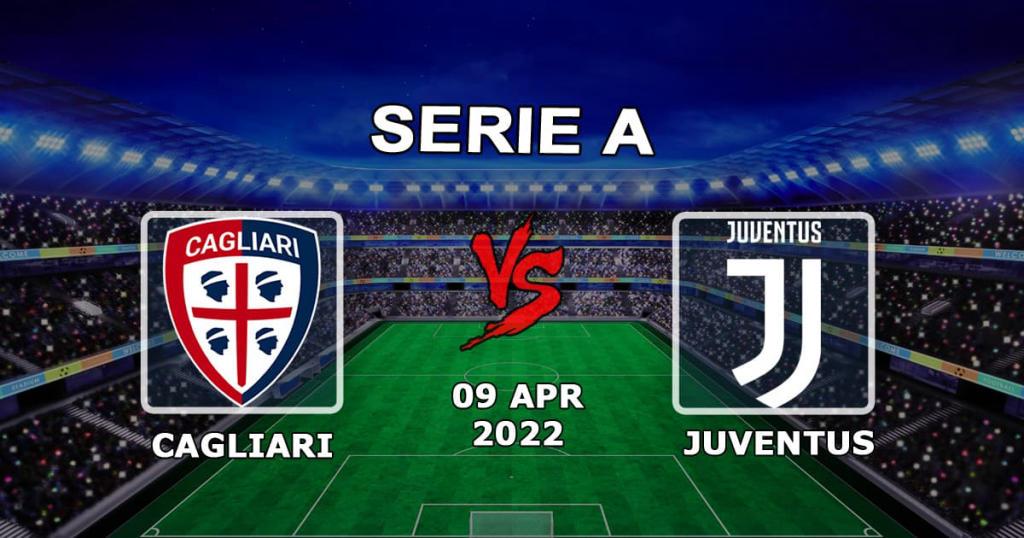 Cagliari vs Juventus: Serie A -ennuste ja veto - 09.04.2022