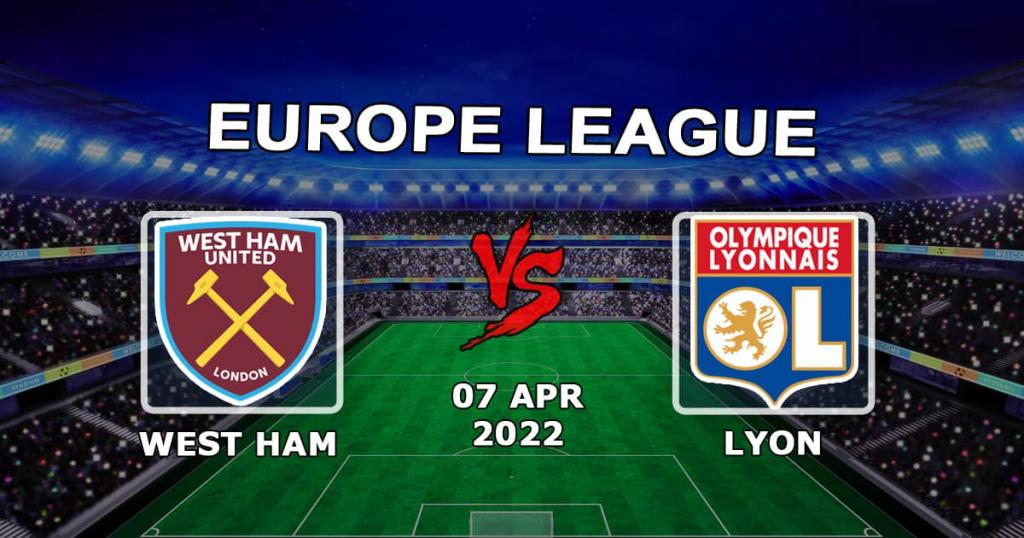 Lyon - West Ham: ennuste ja veto Eurooppa-liigan 1/4-finaaliottelusta - 14.04.2022