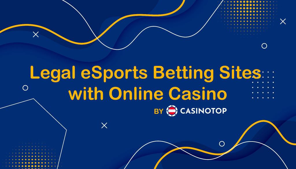 Lailliset eSports-vedonlyöntisivustot online-kasinolla