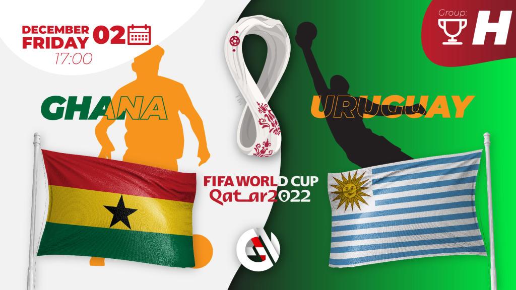 Ghana - Uruguay: ennustus ja veto MM-kisoista 2022 Qatarissa