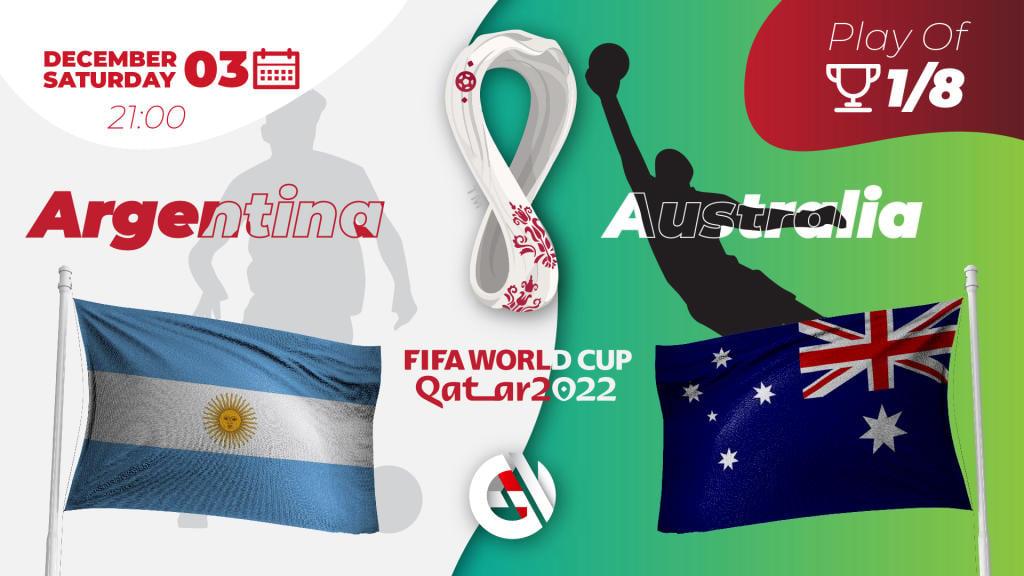 Argentiina - Australia: ennusteet ja vedot Qatarin MM-kisoihin 2022