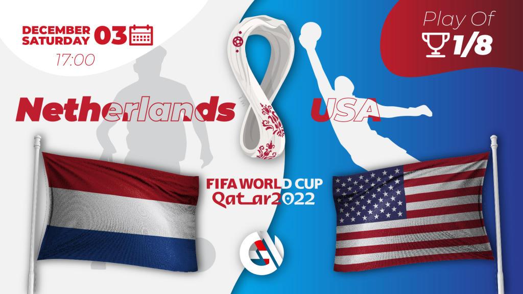 Hollanti - USA: ennustus ja veto MM-kisoista 2022 Qatarissa