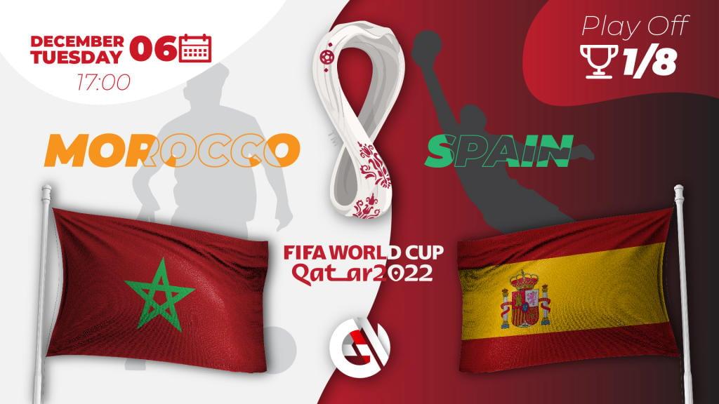 Marokko - Espanja: ennustus ja veto MM-kisoista 2022 Qatarissa