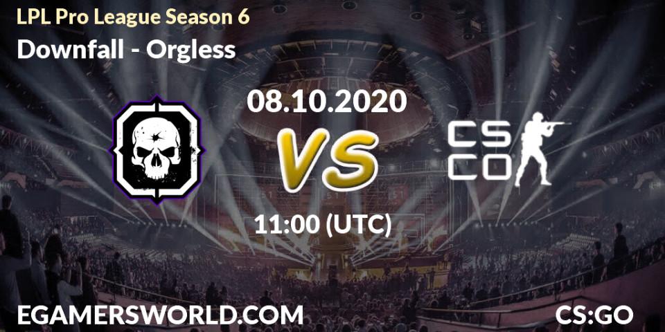 Downfall - Orgless: ennuste. 08.10.2020 at 10:15, Counter-Strike (CS2), LPL Pro League Season 6