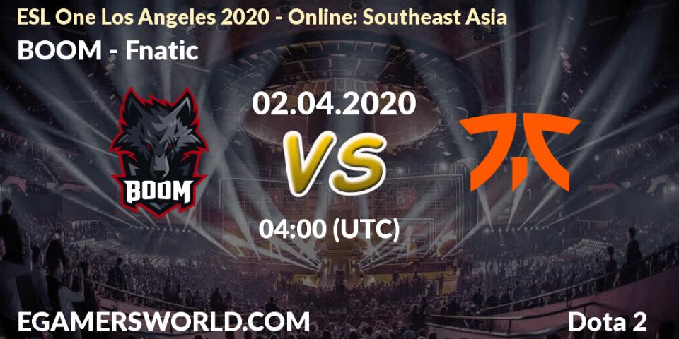 BOOM - Fnatic: ennuste. 02.04.2020 at 04:02, Dota 2, ESL One Los Angeles 2020 - Online: Southeast Asia