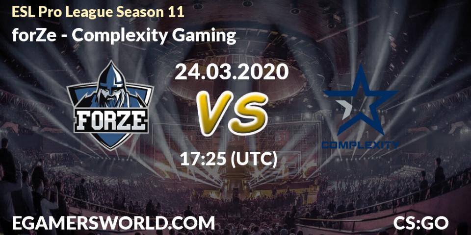 forZe - Complexity Gaming: ennuste. 17.03.20, CS2 (CS:GO), ESL Pro League Season 11: Europe