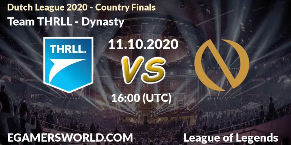 Team THRLL - Dynasty: ennuste. 11.10.2020 at 16:39, LoL, Dutch League 2020 - Country Finals