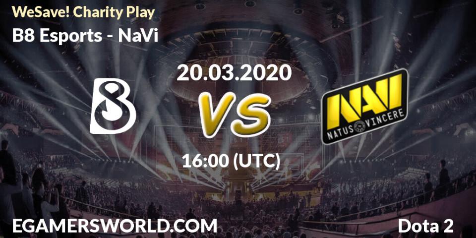 B8 Esports - NaVi: ennuste. 20.03.2020 at 16:10, Dota 2, WeSave! Charity Play