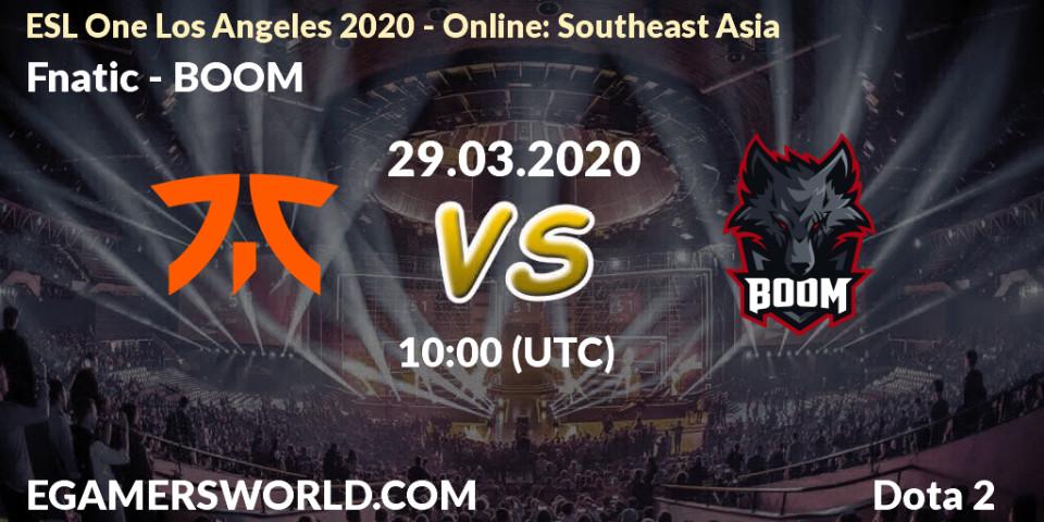 Fnatic - BOOM: ennuste. 29.03.20, Dota 2, ESL One Los Angeles 2020 - Online: Southeast Asia