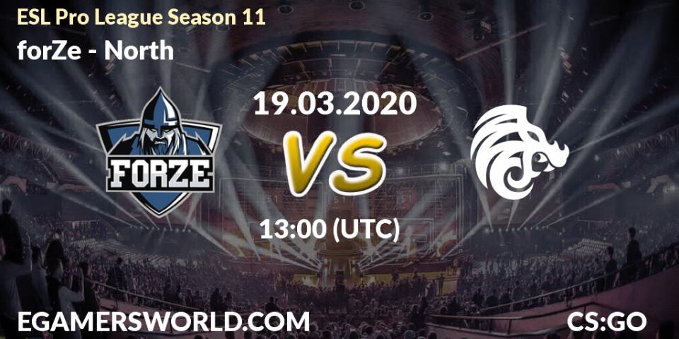 forZe - North: ennuste. 19.03.20, CS2 (CS:GO), ESL Pro League Season 11: Europe
