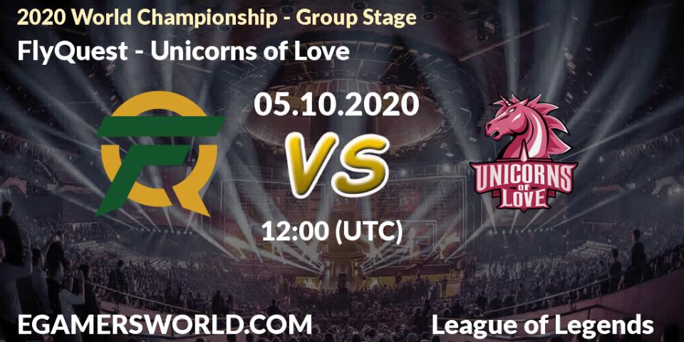 FlyQuest - Unicorns of Love: ennuste. 05.10.2020 at 12:00, LoL, 2020 World Championship - Group Stage